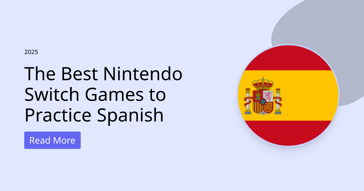 The Best Nintendo Switch Games to Practice Spanish