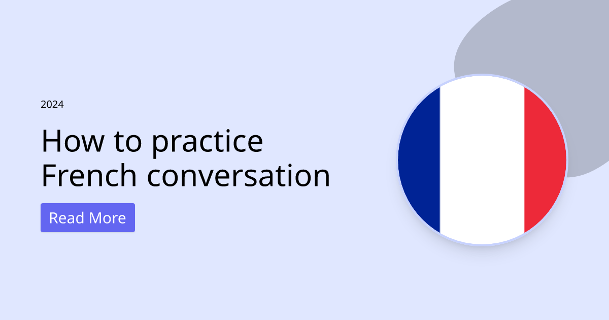 How to practice French conversation.