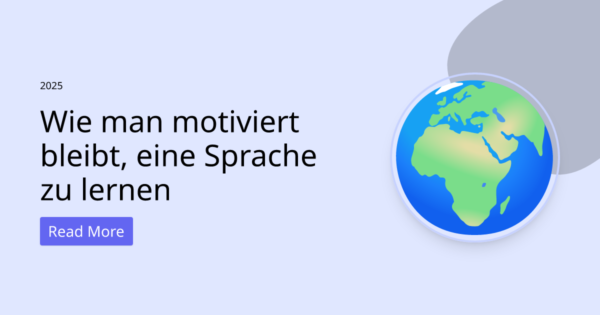 Wie man motiviert bleibt, eine Sprache zu lernen.